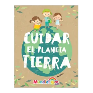 Cuidar el planeta tierra